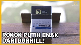 Review Rokok Dunhill Internasional Rokok Indonesia