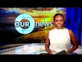 OUR NEWS 7PM MAY 27TH, 2026