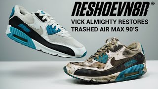 Vick Almighty shows #HowToRestore #DESTROYED Nike Air Max 90s with #RESHOEVN8R