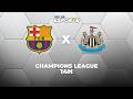 BARCELONA X NEWCASTLE AO VIVO CHAMPIONS LEAGUE 18 03 2026