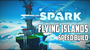 Flying Islands Speed Build - Project Spark