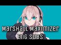 【Hiiragi Magnetite Feat. KAFU】Marshall Maximizer (English Subs)