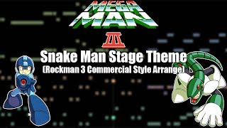 Mega Man 3 - Snake Man Stage Theme Rockman 3 Cm Style Arrange