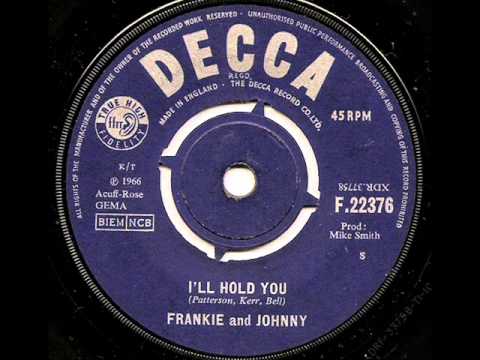 FRANKIE & JOHNNY - I'LL HOLD YOU (DECCA)