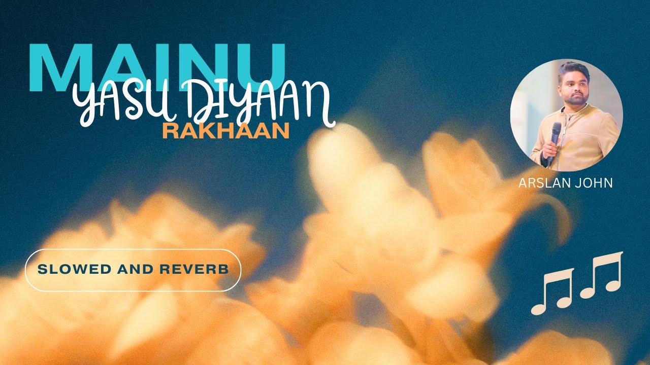 MAINU YASU DIYAAN RAKHAAN ll Slowed and Reverb ll NEW MASiHI GEET 2024 ll OFFICIAL LOFI