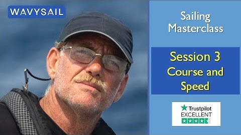 3 Wavysail FREE sailing course : Charts, Course and Speed at sea