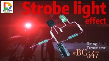 LED Strobe light effect with BC547 transistor