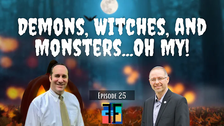 Demons, Witches, and Monsters...Oh My (Face to Fac...