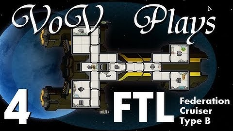 VoV Plays FTL: Federation Cruiser Type B! - Part 4: Vaccinated
