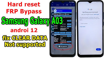 Samsung Galaxy A03 Frp Bypass Android 12 fix clear data not supported.
