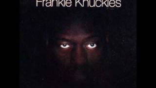 Frankie Knuckles - Baby wants to ride