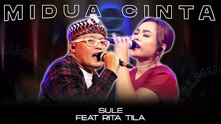 MIDUA CINTA || SULE FEAT RITA TILA