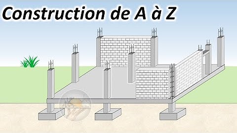 Les étapes de construction d