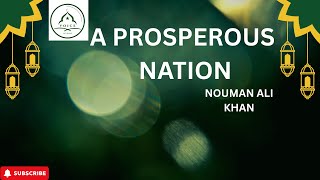 The Foundation of a Prosperous Society in Islam NAK Lecture  Nouman Ali Khan 2025