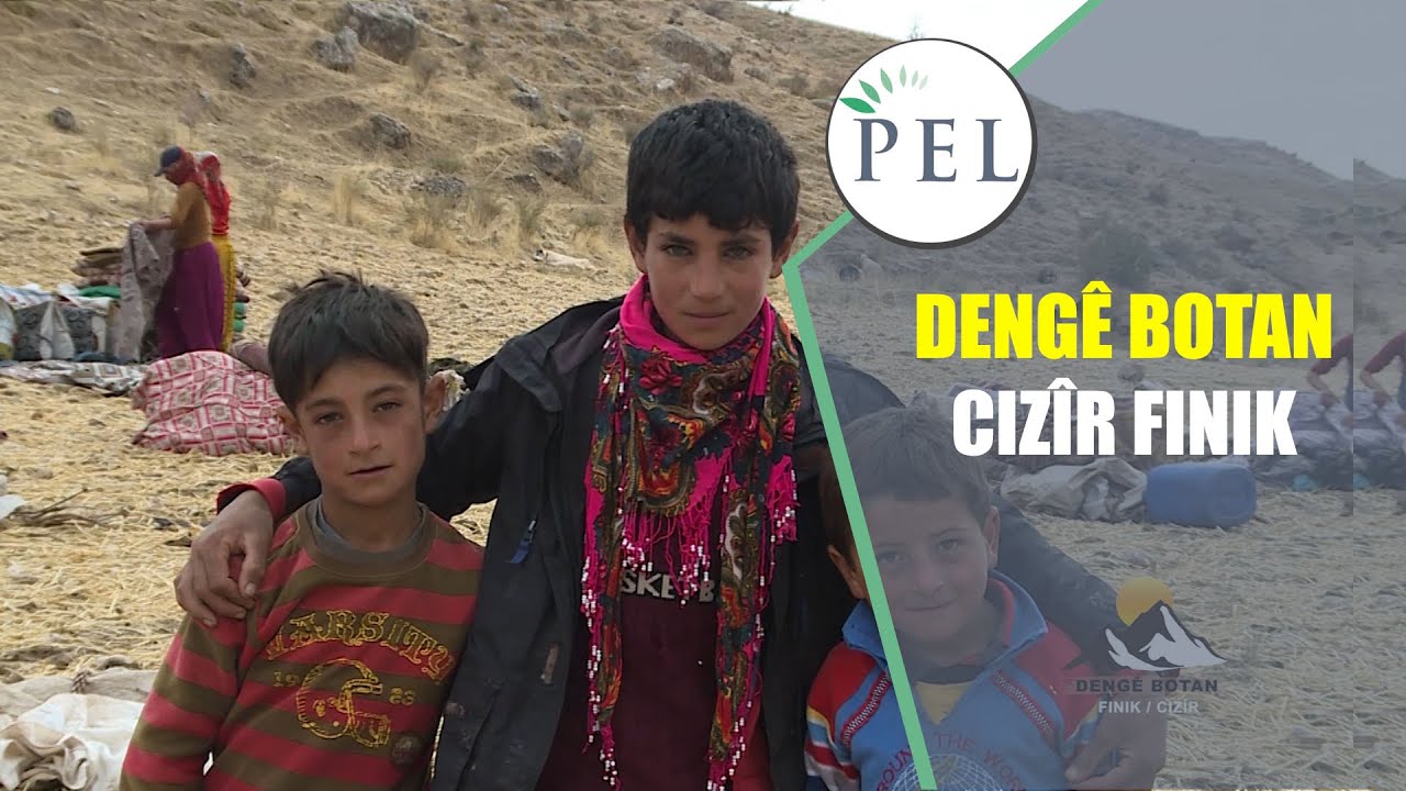 DENGÊ BOTAN - CIZÎR / FINIK