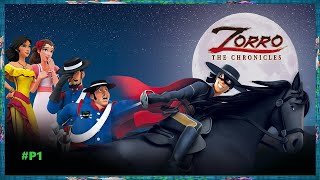 Zorro The Chronicles P1