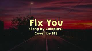 BTS - Fix You (Cover) [INDO LIRIK]