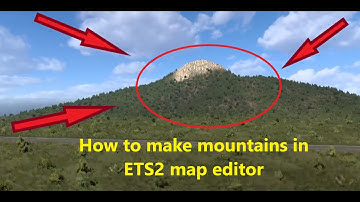 ETS2 Map editor Tutorial #3 - How to make mountains