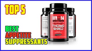 TOP 5 Best Appetite Suppressants 2026 | Best Appetite Suppressants You’ve Never Heard Of (But Sho..)