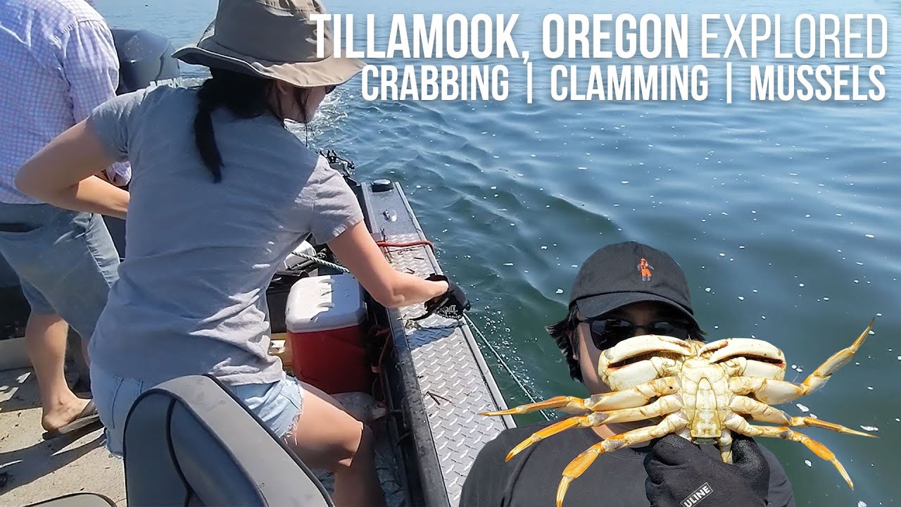 Tillamook, Oregon EXPLORED | Crabbing | Clamming | Mussels