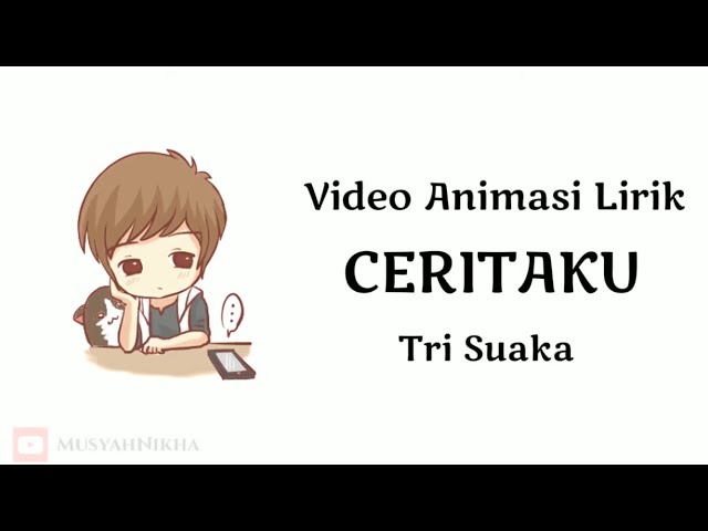 CERITAKU - TRISUAKA | VIDEO ANIMASI LIRIK class=