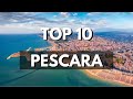 Top 10 things to do in pescara