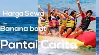 Segini Nih....harga Sewa Banana Boat Di Pantai Carita Pandeglang