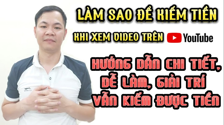 Hướng dẫn cách xem youtube được trả tiền