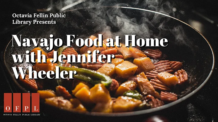 Navajo Food at Home with Jennifer Wheeler