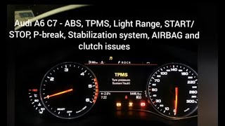 Problems: TPMS, stabilisation ESC/ABS, P-break, long range lights, clutch, AIRBAG/belt, Audi A6 C7