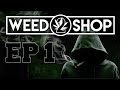 Welcome to stoner beach  weed shop 2  episode 1 with thesamschmidty