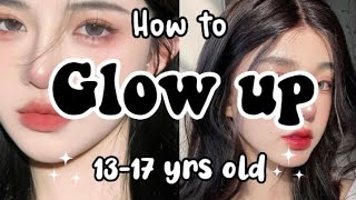 13 - 17 Years Old Easiest Way To Glow - Up Simple And Effective Tips 🌷✨Shining Shimmer
