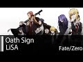 【HD】Fate/Zero OP1 - LiSA - oath sign【中日字幕】