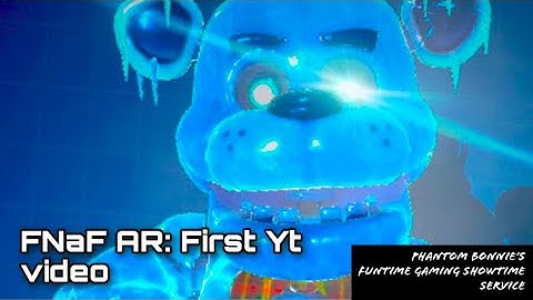 Fnaf Ar: First Video + Friend code [Read Desc]