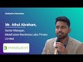 Exclusive Interview with Mr. Athul Abraham, Senior Manager, Metafusion/Nextmeta Labs Private Limited