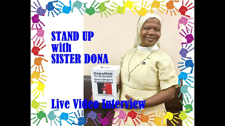 STAND UP with SISTER DONA BELIZAIRE - Video Interv...
