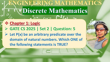 GATE CS 2025 | Set 2 | Question: 5​​​ Let P(x) be an arbitrary predicate over the domain of natural