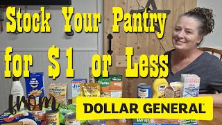 Full Pantry Staples $1 or less from Dollar General Update
