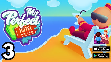 My Perfect Hotel - Gameplay Walkthrough Part 3 (Android, iOS)