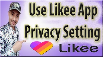 Likee App Settings | Likee App Privacy Settings | Likee App Ki Setting Kaise Kare