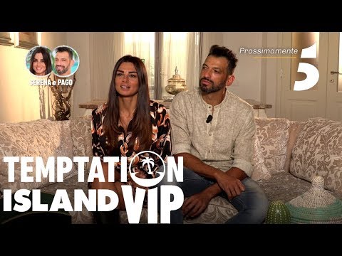 Temptation Island VIP - Serena e Pago