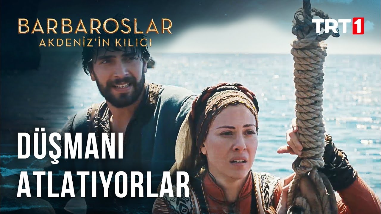 hizir reis ve zeynep dusmandan kurtuluyor barbaroslar akdeniz in kilici 2 bolum youtube
