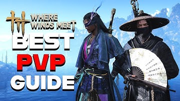 Where Winds Meet PVP Combos Guide — Best Combat Techniques, Chain Attacks & Mythic-Level Tips