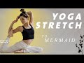 Yoga Deep Stretch Routine | Herz und Hüfte öffnen | Vorbereitung für die Mermaid Pose