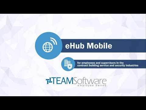 TEAM Software: eHub Mobile for Supervisors and Employees