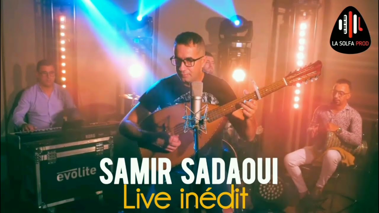 SAMIR SADAOUI - Live inédit.