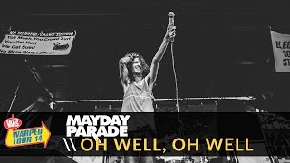 Video thumbnail of "Mayday Parade - Oh Well, Oh Well (Live 2014 Vans Warped Tour)"