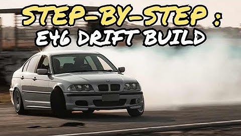 Building a BMW E46 Drift Car from scratch(Full Guide)