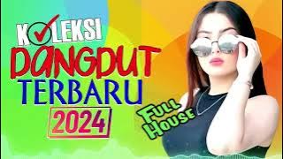 Download lagu KOLEKSI DANGDUT TERBARU 2024 || DAFTAR LAGU DANGDUT TERPOPULER TAHUN INI || PALING ENAK DI DENGAR