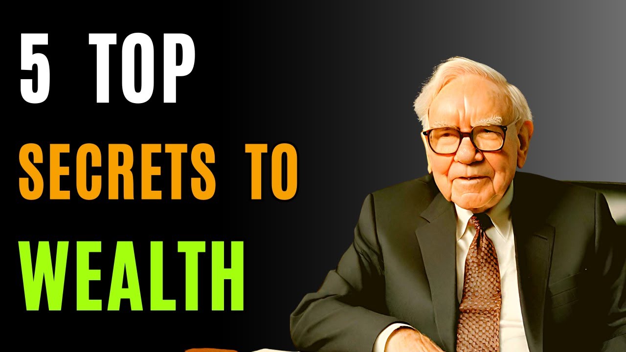 Warren Buffett's 5 Top Secrets to Wealth Building | Financial Freedom ...